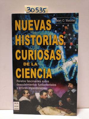 NUEVAS HISTORIAS CURIOSAS DE LA CIENCIA