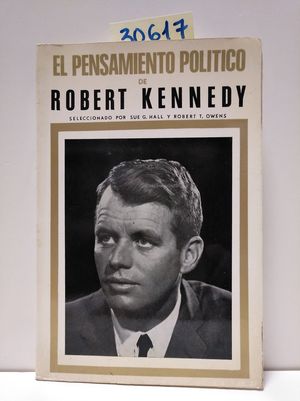 EL PENSAMIENTO POLTICO DE ROBERT KENNEDY.