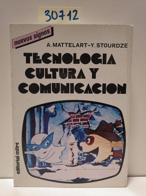 TECNOLOGÍA, CULTURA Y COMUNICACIÓN