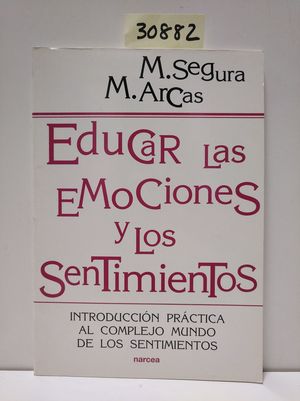 EDUCAR LAS EMOCIONES Y LOS SENTIMIENTOS