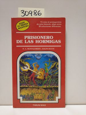 PRISIONERO DE LAS HORMIGAS