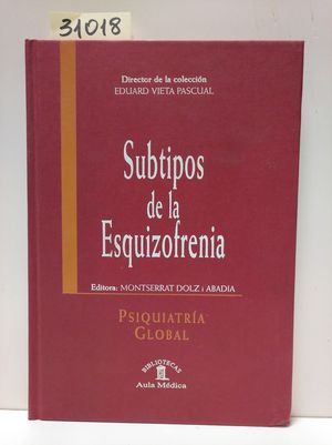 SUBTIPOS DE LA ESQUIZOFRENIA