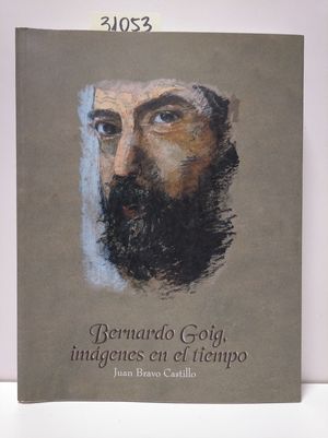 BERNARDO GOIG, IMGENES EN EL TIEMPO