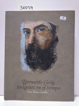 BERNARDO GOIG, IMÁGENES EN EL TIEMPO