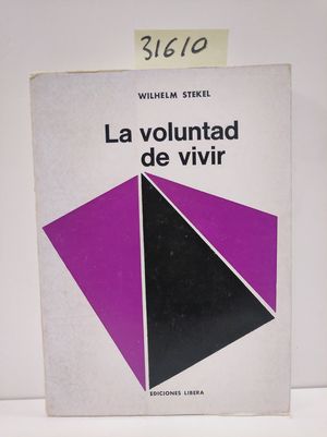 LA VOLUNTAD DE VIVIR