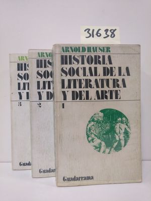 HISTORIA SOCIAL DE LA LITERATURA Y EL ARTE