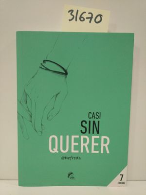 CASI SIN QUERER