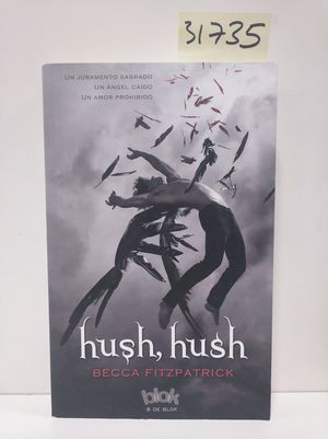 HUSH, HUSH (SAGA HUSH, HUSH 1)