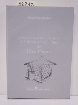 SMBOLO, ESCENOGRAFA Y ESFERICIDAD ALREDEDOR DE LA PINTURA DE UVVE PIEPER