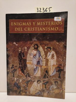 ENIGMAS Y MISTERIOS DEL CRISTIANISMO