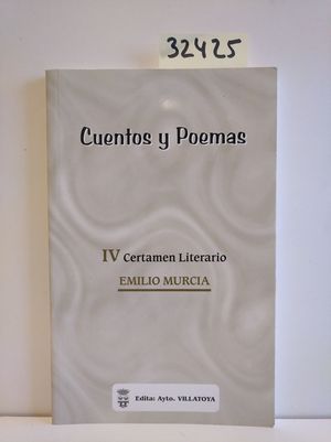CUENTOS Y POEMAS. IV CERTAMEN LITERARIO