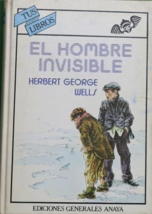 EL HOMBRE INVISIBLE. COLECCIN 'ANAYA TUS LIBROS'