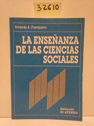 LA ENSEANZA DE LAS CIENCIAS SOCIALES