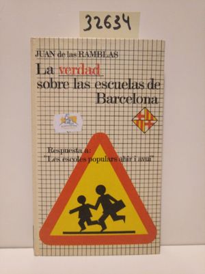 LA VERDAD SOBRE LAS ESCUELAS DE BARCELONA