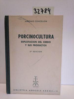 PORCINOCULTURA. EXPLOTACIN DEL CERDO Y SUS PRODUCTOS