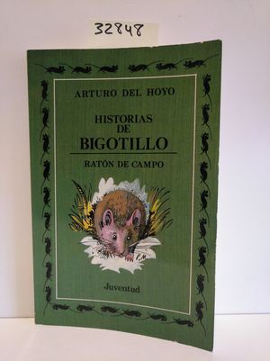 HISTORIAS DE BIGOTILLO, RATN DE CAMPO