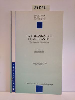 LA ORGANIZACIN CUALIFICANTE (THE LEARNING ORGANIZATION)