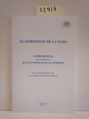 EL HORIZONTE DE LA NADA. CONFERENCIA DEL PROFESOR JUAN ANTIONIO RUESCAS MRQUEZ