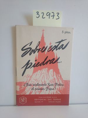 SOBRE ESTA PIEDRA... FUE REALMENTE SAN PEDRO EL PRIMER PAPA?