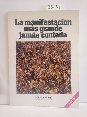 LA MANIFESTACIN MS GRANDE JAMS CONTADA