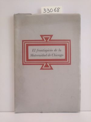 EL FRONTISPICIO DE LA MATERNIDAD DE CHICAGO