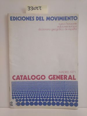 CATÁLOGO GENERAL. EDICIONES DEL MOVIMIENTO. MADRID 1971