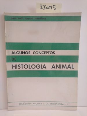 ALGUNOS CONCEPTOS DE HISTOLOGA ANIMAL