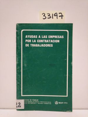 AYUDAS A LAS EMPRESAS POR LA CONTRATACIN DE TRABAJADORES
