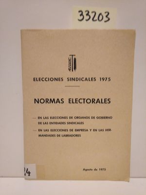 NORMAS ELECTORALES. ELECCIONES SINDICALES 1975