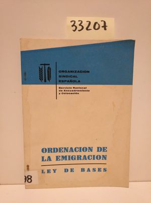 ORDENACIN DE LA EMIGRACIN. LEY DE BASES