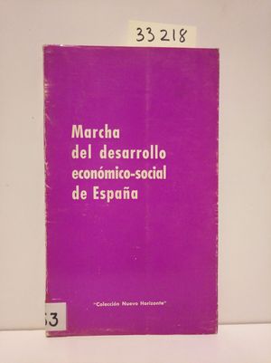 MARCHA DEL DESARROLLO ECONMICO-SOCIAL DE ESPAA