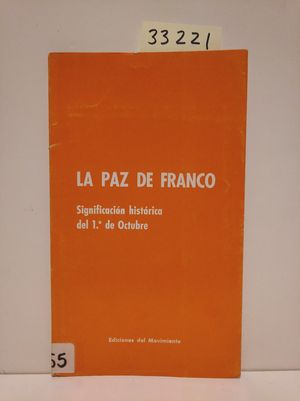 LA PAZ DE FRANCO. SIGNIFICACIN HISTRICA DEL 1 DE OCTUBRE