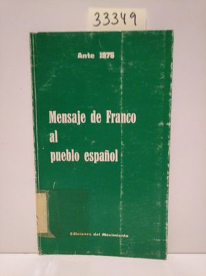 MENSAJE DE FRANCO AL PUEBLO ESPAOL