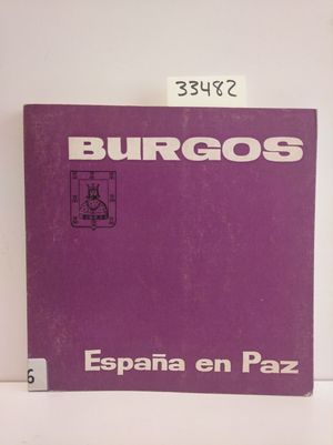 BURGOS. ESPAA EN PAZ. 1964. INCLUYE MAPA