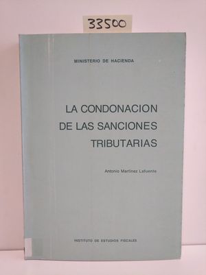 LAS CONDONACIONES DE LAS SANCIONES TRIBUTARIAS
