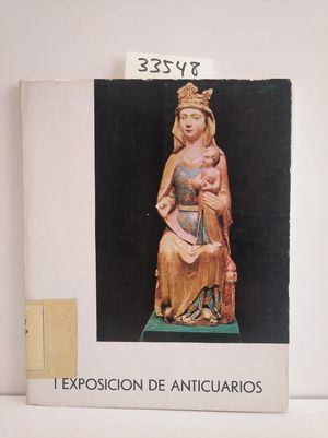 I EXPOSICION DE ANTICUARIOS DE ESPA�A