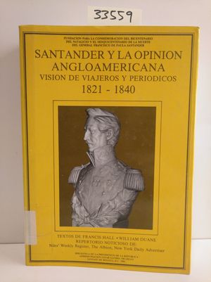 SANTANDER Y LA OPINION ANGLOAMERICANA. VISION DE VIAJEROS Y PERIODICOS 1821-1840