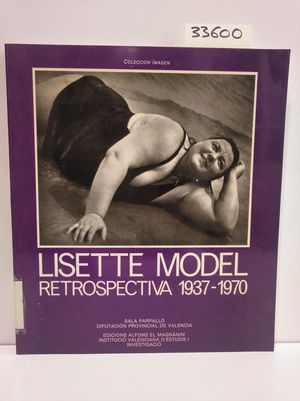 LISETTE MODEL. RETROSPECTIVA 1937-1970