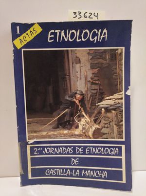 SEGUNDAS JORNADAS DE ETNOLOGA DE CASTILLA-LA MANCHA