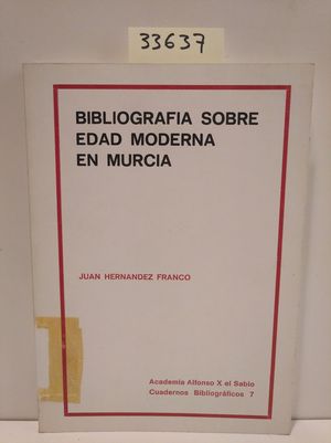 BIBLIOGRAFA SOBRE EDAD MODERNA EN MURCIA