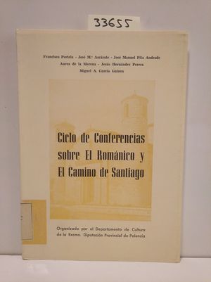 CICLO DE CONFERENCIAS SOBRE EL ROMNICO Y CAMINO DE SANTIAGO