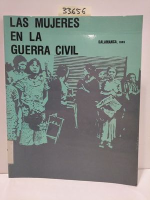 LAS MUJERES EN LA GUERRA CIVIL