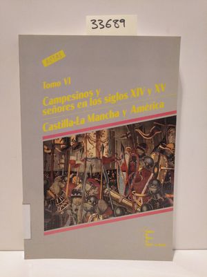 CAMPESINOS Y SEÑORES EN LOS SIGLOS XIV Y XV