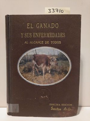 EL GANADO Y SUS ENFERMEDADES AL ALCANCE DE TODOS