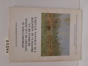 INTRODUCCIN AL ESTUDIO DE LAS ZONAS HMEDAS DE LA PROVINCIA DE ALBACETE Y SU AVIFAUNA ACUTICA.