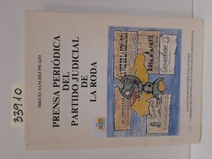 PRENSA PERIDICA DEL PARTIDO JUDICIAL DE LA RODA