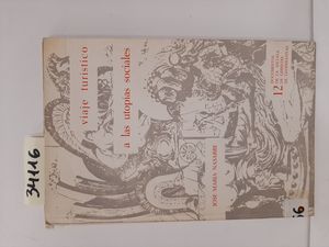 VIAJE TURSTICO A LAS UTOPAS SOCIALES