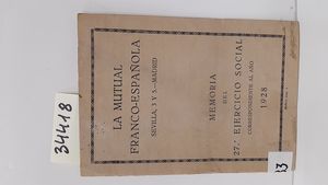 VIGSIMO SPTIMA MEMORIA ANUAL DE LA MUTUAL FRANCO-ESPAOLA SEGUROS.
