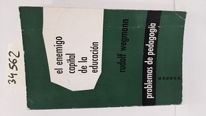 EL ENEMIGO CAPITAL DE LA EDUCACIN