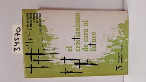 EL CRISTIANISMO DE CARA AL FUTURO